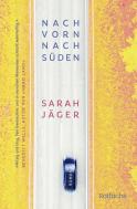 Buchcover von Nach vorn, nach Süden von Sarah Jäger