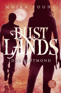 Buchcover von Dustlands - Der Blutmond: Roman von Moira Young