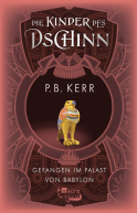 Buchcover von Die Kinder des Dschinn: Gefangen im Palast von Babylon von P. B. Kerr