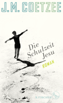 Buchcover von Die Schulzeit Jesu: Roman von J.M. Coetzee