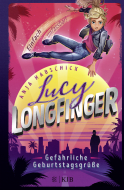 Buchcover von Lucy Longfinger – einfach unfassbar!: Gefährliche Geburtstagsgrüße: Band 1 von Anja Habschick
