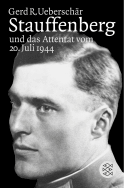Buchcover von Stauffenberg und das Attentat vom 20. Juli 1944: Darstellung, Biographien, Dokumente von Gerd R. Ueberschär