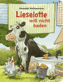 Buchcover von Lieselotte will nicht baden von Alexander Steffensmeier
