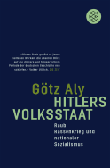Buchcover von Hitlers Volksstaat: Raub, Rassenkrieg und nationaler Sozialismus von Götz Aly