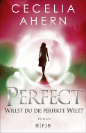 Buchcover von Perfect – Willst du die perfekte Welt? von Cecelia Ahern