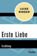 Buchcover von Erste Liebe: Erzählung von Luise Rinser