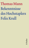 Bekenntnisse des Hochstaplers Felix Krull