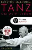 Buchcover von Tanz um dein Leben: Meine Arbeit, meine Geschichte von Royston Maldoom, Jacalyn Carley
