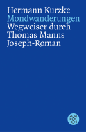 Buchcover von Mondwanderungen: Wegweiser durch Thomas Manns Joseph - Roman von Hermann Kurzke