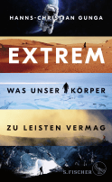 Extrem – Was unser Körper zu leisten vermag