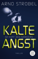 Buchcover von Im Kopf des Mörders - Kalte Angst: Thriller von Arno Strobel