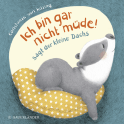 Buchcover von "Ich bin gar nicht müde!", sagt der kleine Dachs (Einschlaf-Buch)