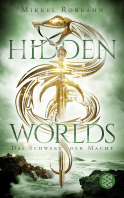 Buchcover von Hidden Worlds 3 – Das Schwert der Macht von Mikkel Robrahn
