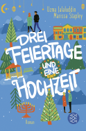 Buchcover von Drei Feiertage und eine Hochzeit von Uzma Jalaluddin, Marissa Stapley