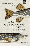 Buchcover von Die Gleichung des Lebens: Roman von Norman Ohler
