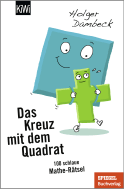 Buchcover von Das Kreuz mit dem Quadrat: 100 schlaue Mathe-Rätsel von Holger Dambeck