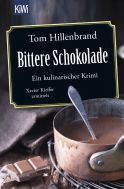 Buchcover von Bittere Schokolade: Ein kulinarischer Krimi von Tom Hillenbrand