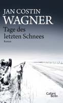 Buchcover von Tage des letzten Schnees: Ein Kimmo-Joentaa-Roman von Jan Costin Wagner