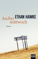 Buchcover von Aschermittwoch: Roman von Ethan Hawke