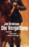 Buchcover von Die Vergeltung - Rhoon 1944: Ein Dorf unter deutscher Besatzung von Jan Brokken