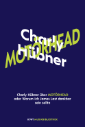 Buchcover von Charly Hübner über Motörhead oder Warum ich James Last dankbar sein sollte von Charly Hübner