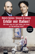 Buchcover von Erklär mir Italien!: Wie kann man ein Land lieben, das einen zur Verzweiflung treibt? von Roberto Saviano, Giovanni di Lorenzo