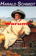 Buchcover von Warum?: Neueste Notizen aus dem beschädigten Leben von Harald Schmidt