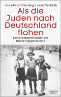 Buchcover von Als die Juden nach Deutschland flohen: Ein vergessenes Kapitel der Nachkriegsgeschichte von Hans-Peter Föhrding, Heinz Verfürth