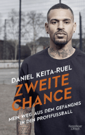 Buchcover von Zweite Chance: Mein Weg aus dem Gefängnis in den Profifußball von Daniel Keita-Ruel