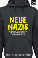 Buchcover von Neue Nazis: Jenseits der NPD: Populisten, Autonome Nationalisten und der Terror von rechts von Toralf Staud, Johannes Radke