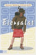 Buchcover von Eiersalat: Eine Frau geht seinen Weg. Der neue Roman von Helge Schneider von Helge Schneider