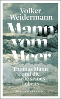 Buchcover von Mann vom Meer: Thomas Mann und die Liebe seines Lebens von Volker Weidermann