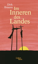 Buchcover von Im Inneren des Landes: Roman von Dirk Brauns