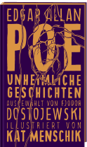 Buchcover von Poe: Unheimliche Geschichten von Edgar Allan Poe, Kat Menschik