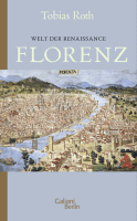 Buchcover von Welt der Renaissance: Florenz von Tobias Roth