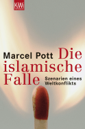 Buchcover von Der Westen in der islamischen Falle: Von Jerusalem bis Teheran: Der neue Nahe Osten von Marcel Pott