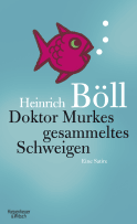 Buchcover von Doktor Murkes gesammeltes Schweigen: Eine Satire von Heinrich Böll