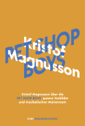Buchcover von Kristof Magnusson über Pet Shop Boys, queere Vorbilder und musikalischen Mainstream von Kristof Magnusson