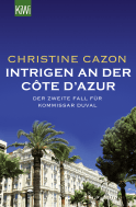 Buchcover von Intrigen an der Côte d'Azur: Der zweite Fall für Kommissar Duval von Christine Cazon
