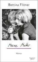 Buchcover von Meine Mutter: Roman von Bettina Flitner