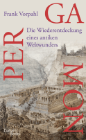 Buchcover von Pergamon: Die Wiederentdeckung eines antiken Weltwunders von Frank Vorpahl
