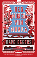 Buchcover von Der Mönch von Mokka von Dave Eggers