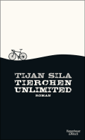 Buchcover von Tierchen unlimited: Roman von Tijan Sila