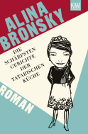 Buchcover von Die schärfsten Gerichte der tatarischen Küche: Roman von Alina Bronsky
