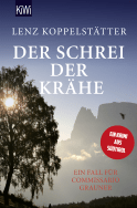Buchcover von Der Schrei der Krähe: Ein Fall für Commissario Grauner von Lenz Koppelstätter
