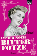 Buchcover von Immer noch Bitterfotze: Roman von Maria Sveland