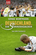 Buchcover von Deutschland. Ein Sommermärchen: Das WM-Tagebuch von Sönke Wortmann, Christoph Biermann