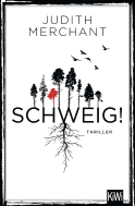 Buchcover von SCHWEIG!: Thriller von Judith Merchant
