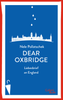 Buchcover von Dear Oxbridge: Liebesbrief an England von Nele Pollatschek
