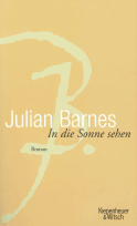 Buchcover von In die Sonne sehen von Julian Barnes